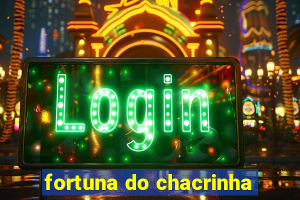 fortuna do chacrinha