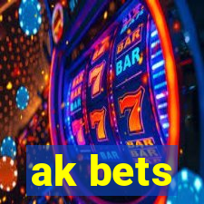 ak bets