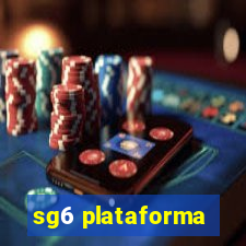 sg6 plataforma