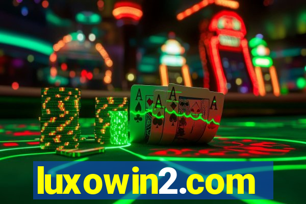 luxowin2.com