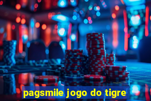 pagsmile jogo do tigre