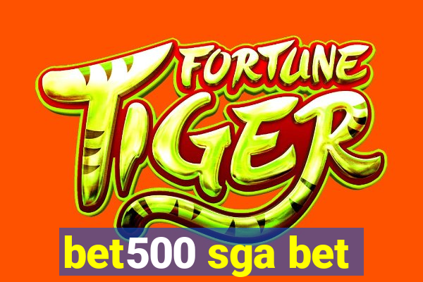 bet500 sga bet