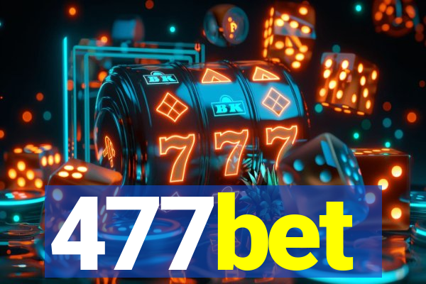 477bet