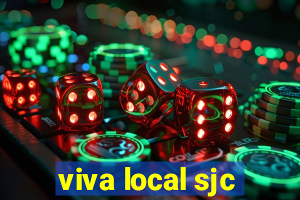 viva local sjc