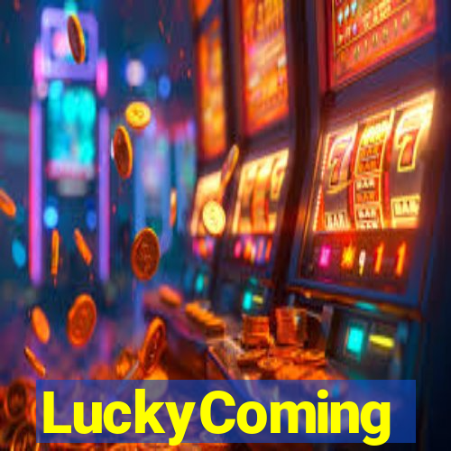 LuckyComing