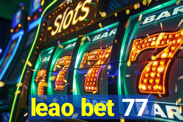 leao bet 77