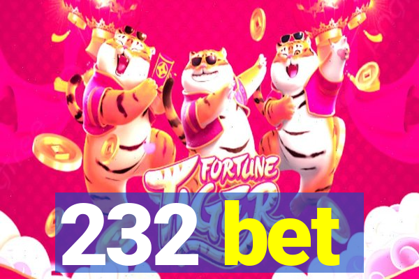 232 bet