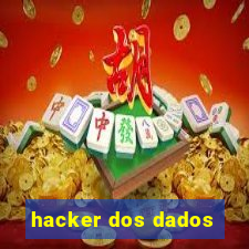 hacker dos dados