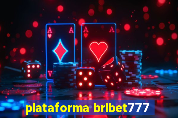 plataforma brlbet777