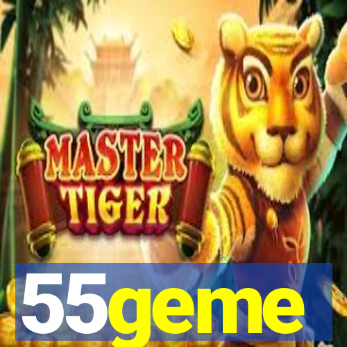 55geme