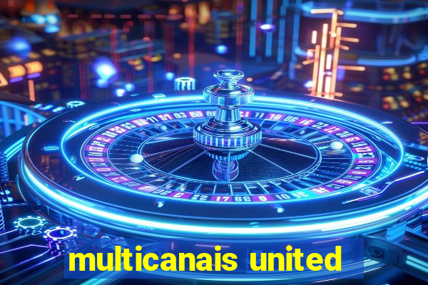 multicanais united