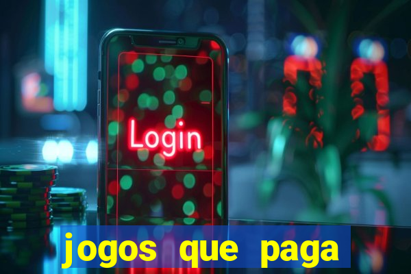 jogos que paga dinheiro de verdade no paypal