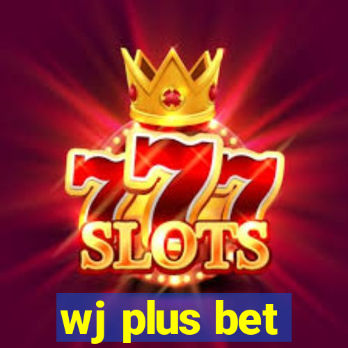 wj plus bet