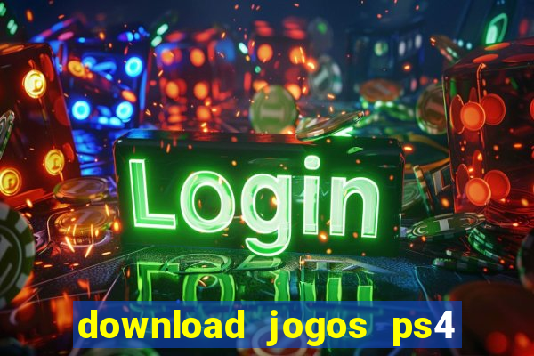 download jogos ps4 pkg pt-br