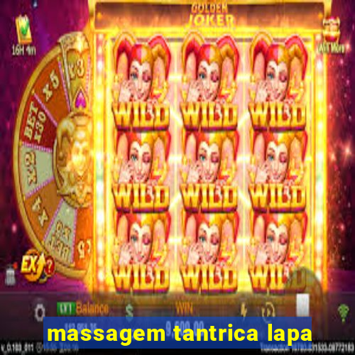 massagem tantrica lapa