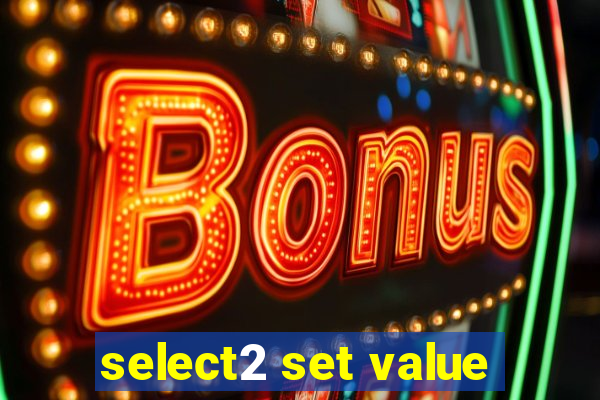 select2 set value