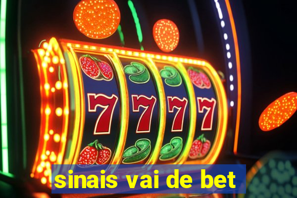 sinais vai de bet