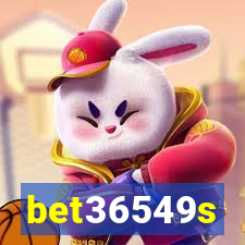 bet36549s