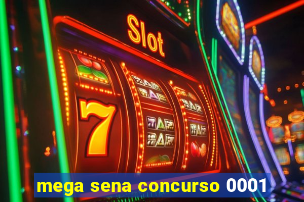 mega sena concurso 0001