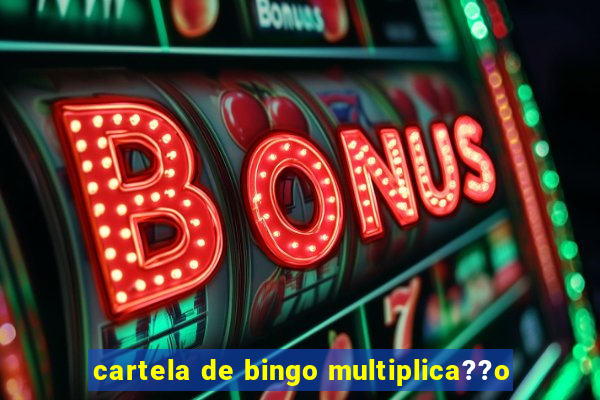 cartela de bingo multiplica??o