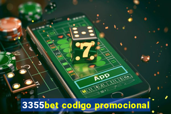 3355bet codigo promocional