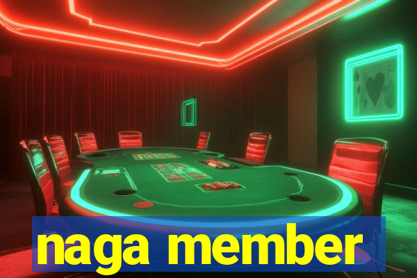 naga member