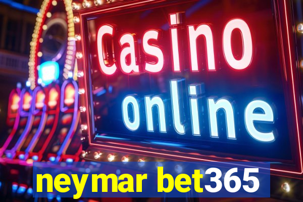 neymar bet365