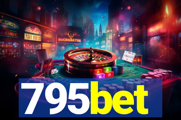 795bet