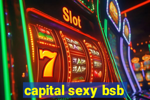 capital sexy bsb