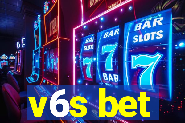 v6s bet