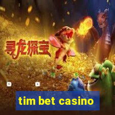 tim bet casino