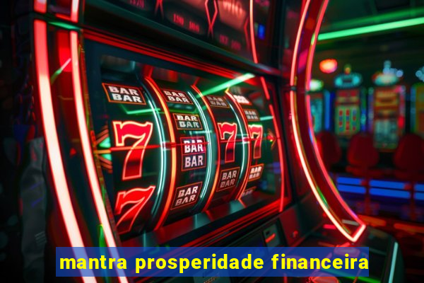 mantra prosperidade financeira