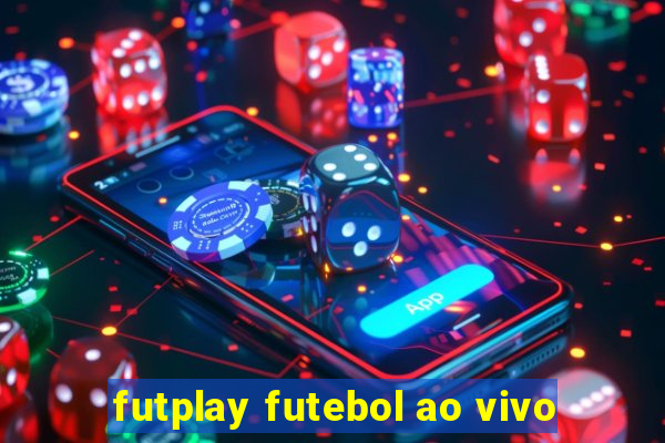 futplay futebol ao vivo