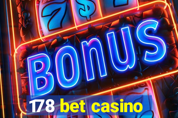 178 bet casino