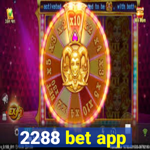 2288 bet app