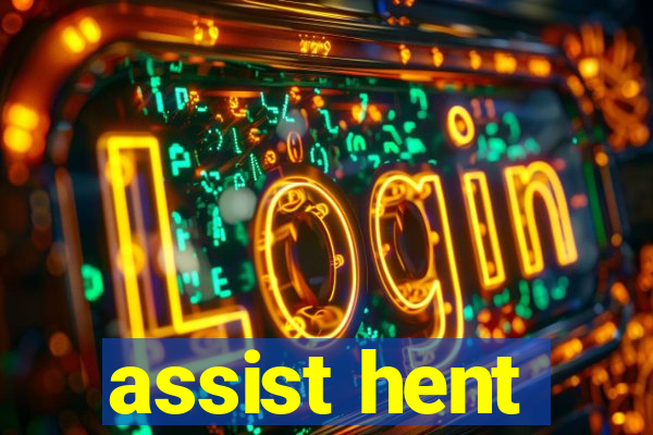 assist hent