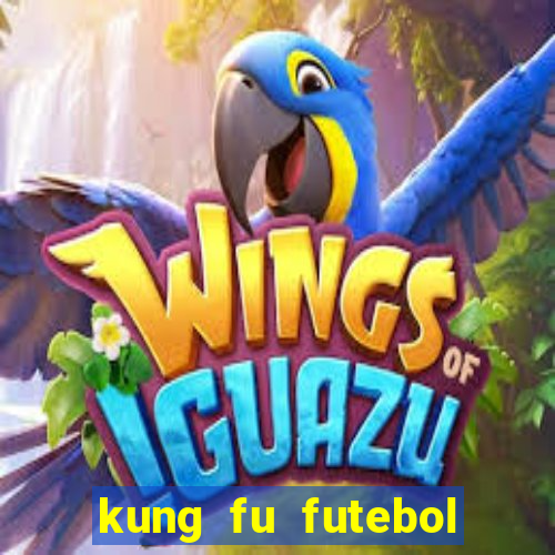 kung fu futebol clube assistir