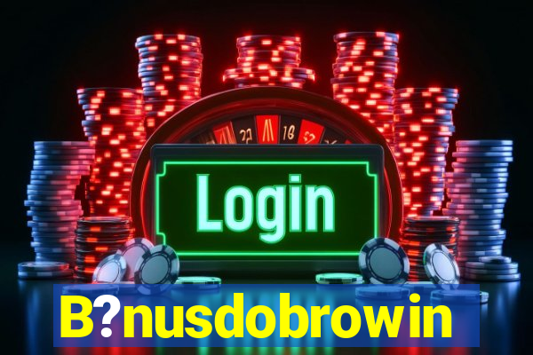 B?nusdobrowin