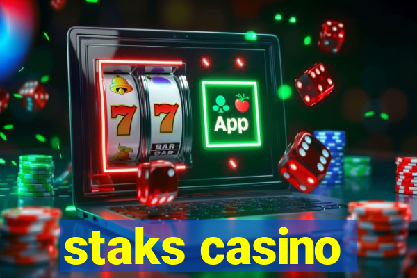 staks casino