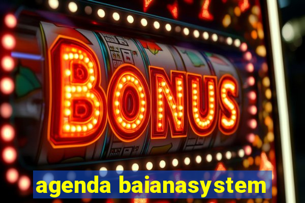 agenda baianasystem