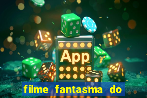 filme fantasma do natal passado