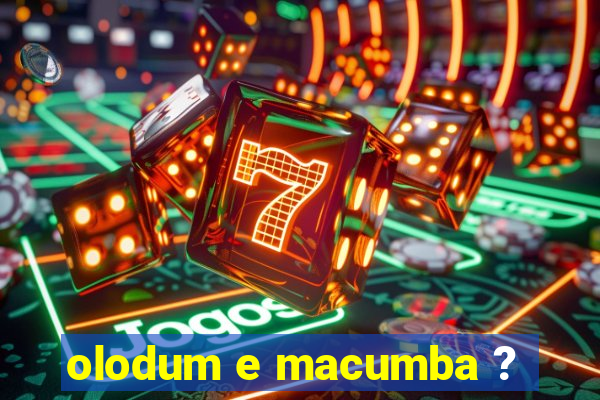 olodum e macumba ?