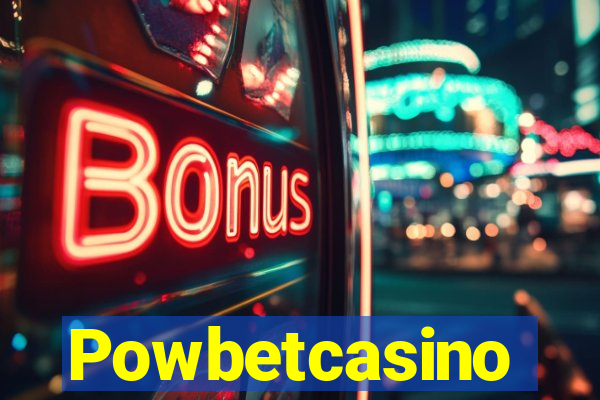 Powbetcasino