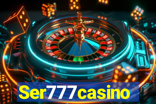 Ser777casino