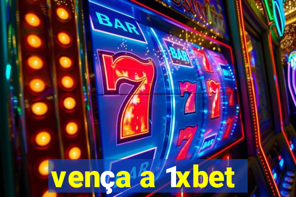 vença a 1xbet