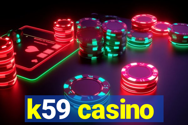 k59 casino