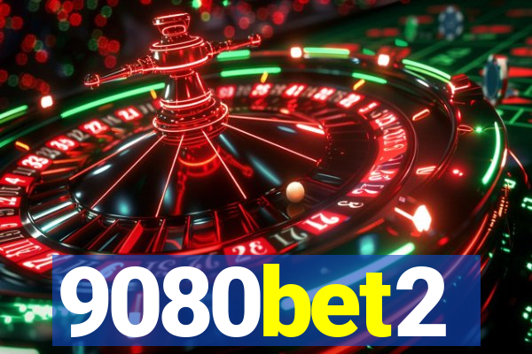 9080bet2