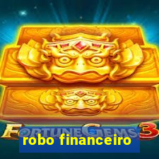 robo financeiro