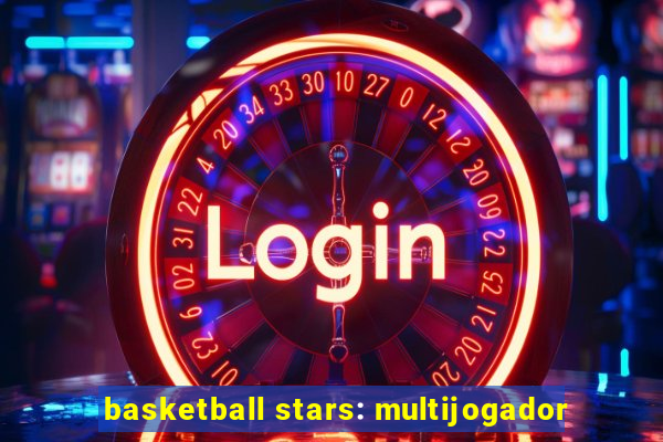 basketball stars: multijogador