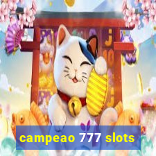 campeao 777 slots